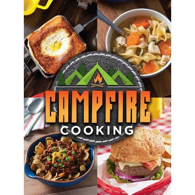 Campfire Cooking - by  Publications International Ltd (Paperback)