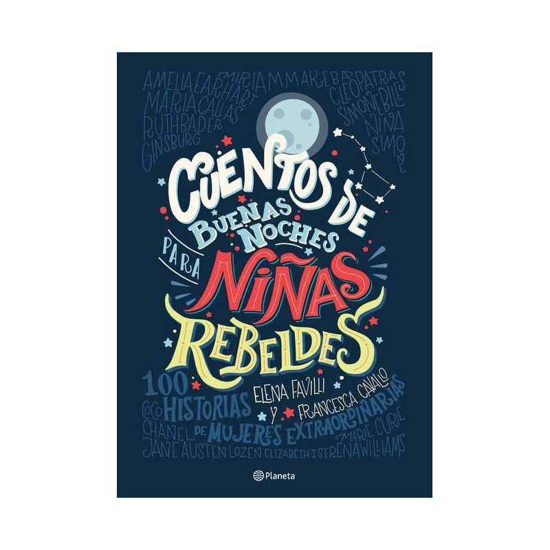 Cuentos de Buenas Noches Para Niñas Rebeldes - by  Elena Favilli & Cavallo (Paperback), 1 of 2