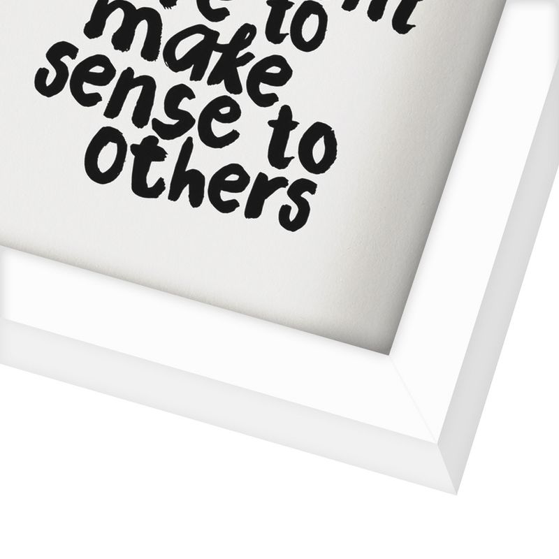 Americanflat Minimalist Motivational If It Makes You Happy It Doesnt Have To Make Sense To Others' By Motivated Type Shadow Box Framed Wall Art, 5 of 10
