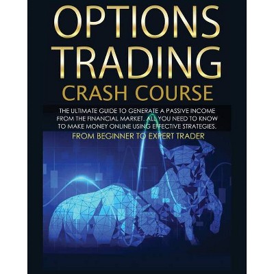 Options Trading Crash Course - by  Robin Hudson (Paperback)