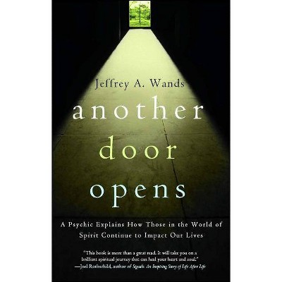 Another Door Opens - by  Jeffrey A Wands (Paperback)