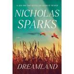 Dreamland - by  Nicholas Sparks (Hardcover)