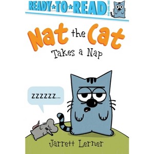 Nat the Cat Takes a Nap - by  Jarrett Lerner (Hardcover) - 1 of 1