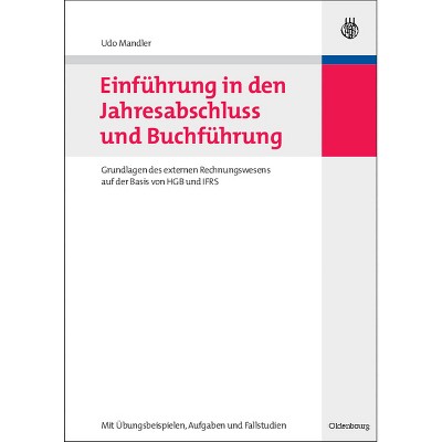 Einführung in den Jahresabschluss und Buchführung - by  Udo Mandler (Paperback)