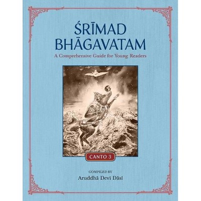 Srimad Bhagavatam - by  Aruddha Devi Dasi (Paperback)