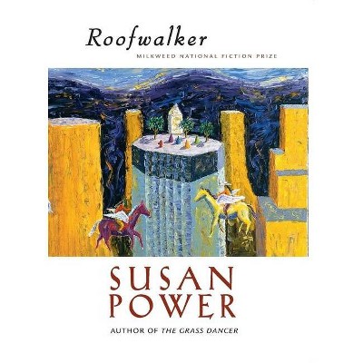 Roofwalker - (Milkweed National Fiction Prize) by  Susan Power (Paperback)