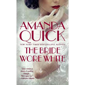 The Bride Wore White - by Amanda Quick