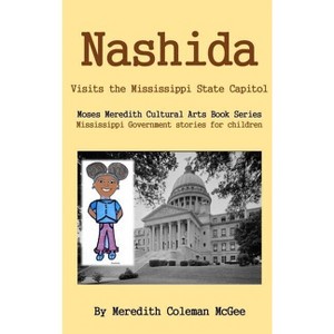 Nashida - (Moses Meredith Children's Book) by  Meredith Coleman McGee (Hardcover) - 1 of 1