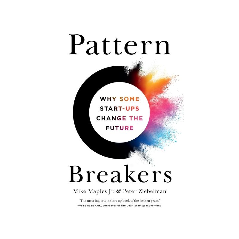 Pattern Breakers - by  Mike Maples & Peter Ziebelman (Hardcover), 1 of 2