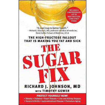 Sugar Fix - by  Richard J Johnson & Timothy Gower (Paperback)