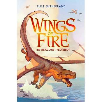 The Dragonet Prophecy (Wings of Fire #1) - by Tui T Sutherland