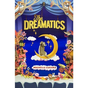 The Dreamatics - by  Michelle Cuevas (Hardcover) - 1 of 1
