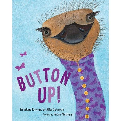 Button Up! - by  Alice Schertle (Paperback)