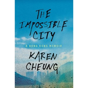 The Impossible City - by Karen Cheung - 1 of 1
