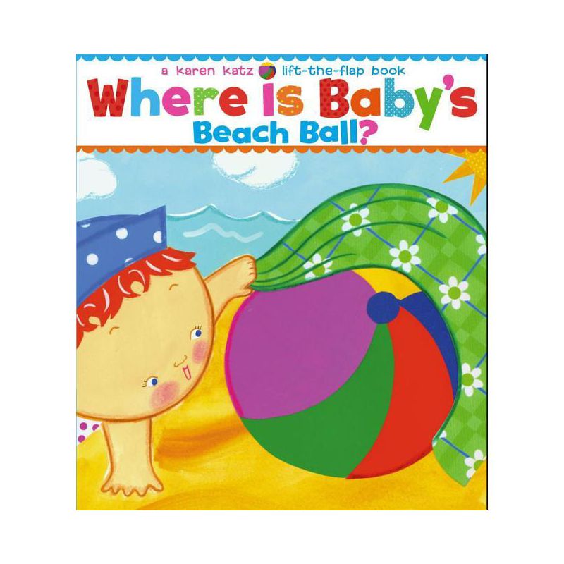 Where Is Baby's Beach Ball? - by  Karen Katz (Board Book), 1 of 2