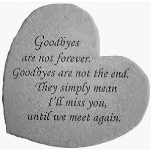 Kay Berry Goodbyes Are Not Forever Great Thought Hearts Memorial Stone Plaque Ornament - 1 of 2