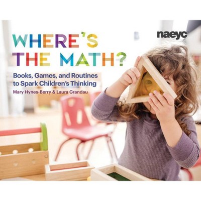 Where's the Math? - by  Mary Hynes-Berry & Laura Grandau (Paperback)