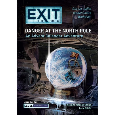 Exit: The Book - Danger at the North Pole - by  Lena Ollefs & Inka Brand & Markus Brand (Paperback)