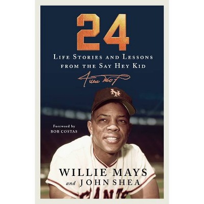 24 - by Willie Mays & John Shea