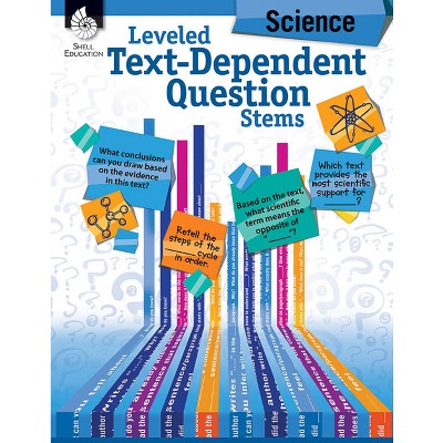 Leveled Text-Dependent Question Stems: Science - by  Melissa Edmonds & Jodene Smith (Paperback)