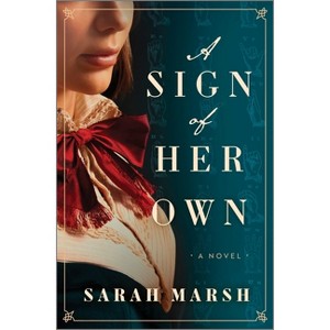 A Sign of Her Own - by  Sarah Marsh (Hardcover) - 1 of 1