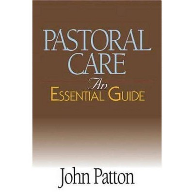 Pastoral Care - by  John Patton (Paperback)