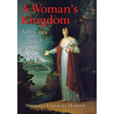 A Woman's Kingdom - by  Michelle LaMarche Marrese (Hardcover)