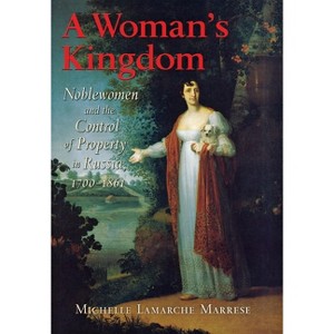 A Woman's Kingdom - by  Michelle LaMarche Marrese (Hardcover) - 1 of 1
