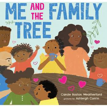 Me and the Family Tree - by  Carole Boston Weatherford (Board Book)