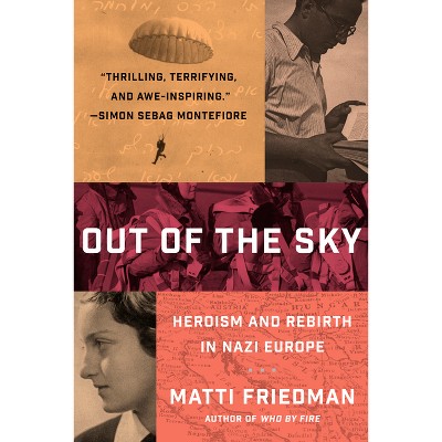 Out of the Sky - by  Matti Friedman (Hardcover)