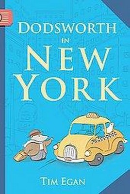 Dodsworth in New York - (Dodsworth Book) by  Tim Egan (Paperback)