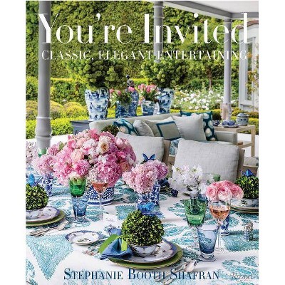 You're Invited - by  Stephanie Booth Shafran (Hardcover)