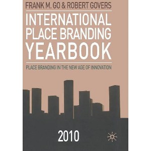 International Place Branding Yearbook 2010 - by  F Go & R Govers (Hardcover) - 1 of 1