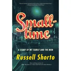 Smalltime - by Russell Shorto