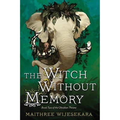 The Witch Without Memory - (Obsidian Throne) by  Maithree Wijesekara (Paperback)