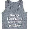 Women's - Instant Message - Sorry, I Can't, I'm Counting Stitches Graphic Racerback Tank - 2 of 4