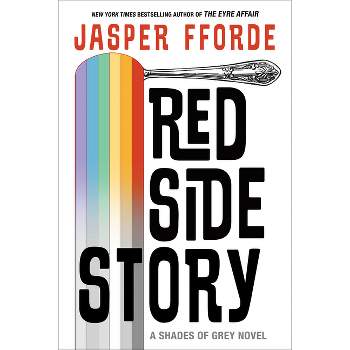 Red Side Story - (Shades of Grey) by  Jasper Fforde (Hardcover)