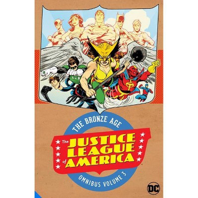 Justice League of America: The Bronze Age Omnibus Vol. 3 - by  Gerry Conway (Hardcover)