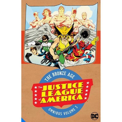 Justice League of America: The Bronze Age Omnibus Vol. 3 - by  Gerry Conway (Hardcover)