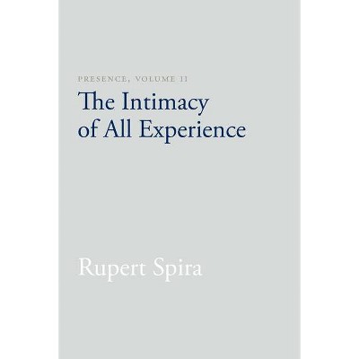 Presence, Volume 2 - 2nd Edition by  Rupert Spira (Paperback)