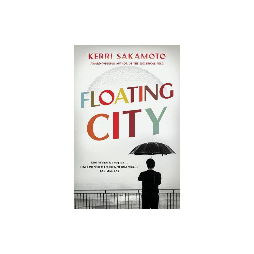 Floating City - by Kerri Sakamoto (Paperback) was $10.89 now $7.19 (34.0% off)