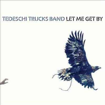 Tedeschi Trucks Band - Let Me Get By (CD)