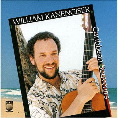 William Kanengiser - Caribbean Souvenirs (CD)
