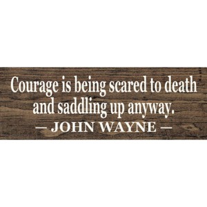 Slickblue Western Style Courage Quote Sign, 3.5x10 Rustic Pine Wall Décor, Multiple Colors - 1 of 3