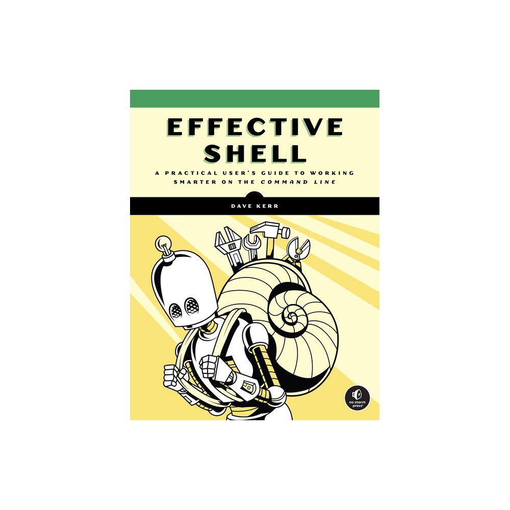 Effective Shell - by Dave Kerr (Paperback)