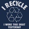 Men's Lost Gods I Recycle I Wore This Shirt Yesterday  T-Shirt - Navy Blue Heather - Small - 2 of 4