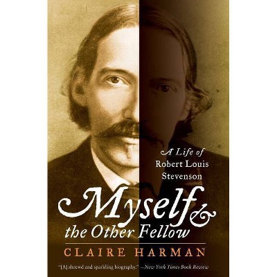 Myself and the Other Fellow - by  Claire Harman (Paperback)