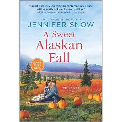 A Sweet Alaskan Fall - (Wild River Novel) by  Jennifer Snow (Paperback)