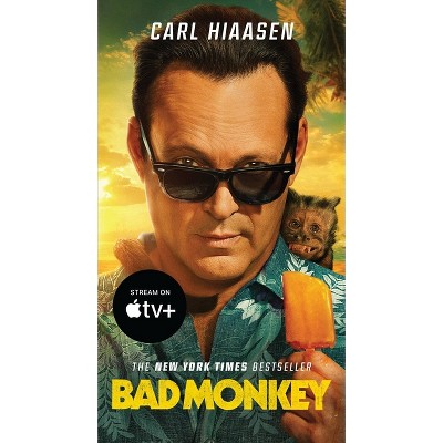 Bad Monkey - by  Carl Hiaasen (Paperback)
