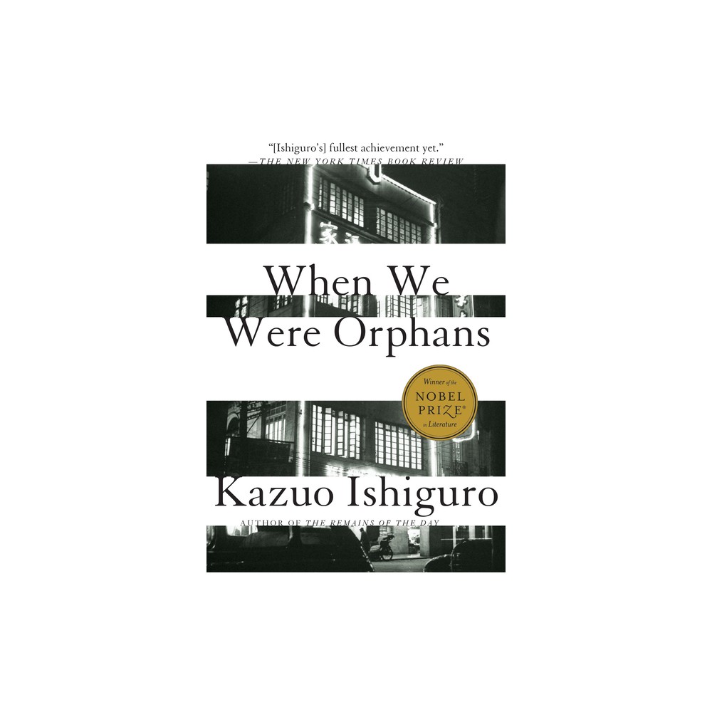 When We Were Orphans - (Vintage International) by Kazuo Ishiguro (Paperback)